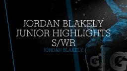 Jordan Blakely Junior Highlights S/WR
