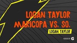 Logan Taylor MARICOPA VS. SO. MOUNTAIN