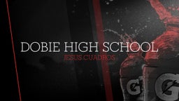 Jesus Cuadros's highlights Dobie High School