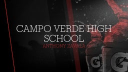 Anthony Zavala's highlights Campo Verde High School
