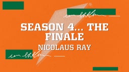 Season 4… The finale