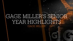 Gage Miller's senior year highlights