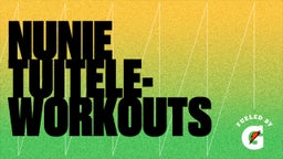 Nunie Tuitele-Workouts