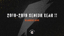2018-2019 senior year !! 