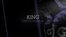 Carlos Adams jr.'s highlights King
