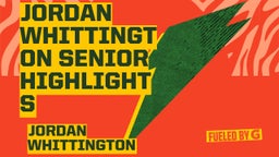 Jordan Whittington Senior Highlights