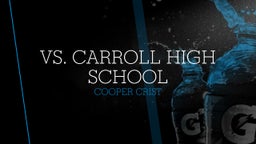 Cooper Crist's highlights vs. Carroll High School