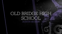 Austin Mosier's highlights Old Bridge High School