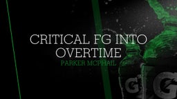 Critical FG into Overtime