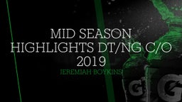 Mid Season Highlights DT/NG C/O 2019