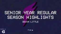 Senior Year Regular Season Highlights