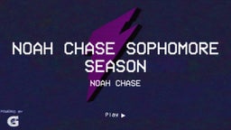 Noah Chase Sophomore Season
