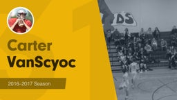 Season Recap: Carter VanScyoc 2016-2017
