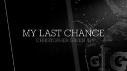 my last chance 