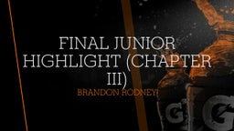 Final Junior Highlight (Chapter III)