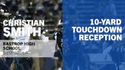 10-yard Touchdown Reception vs Franklin Parish 