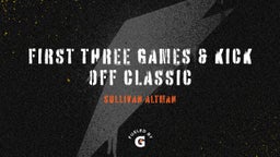 First Three Games & Kick off Classic
