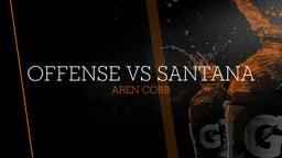 Aren Cobb's highlights Offense vs Santana