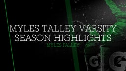 Myles Talley Varsity Season Highlights  