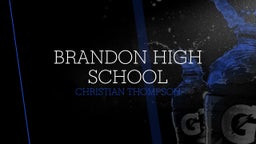 Christian Thompson's highlights Brandon High School