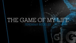 THE GAME OF MY LIFE 