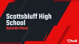 Gerardo Perez's highlights Scottsbluff High School