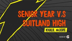 Senior Year V.S Suitland High School