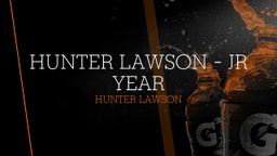 Hunter Lawson - Jr Year