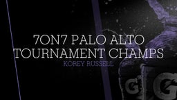 7on7 Palo Alto Tournament Champs