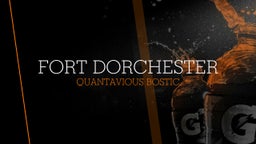 Quantavious Bostic's highlights Fort Dorchester