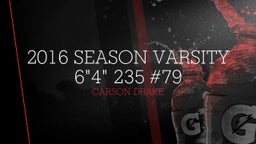 2016 Season Varsity 6"4" 235 #79