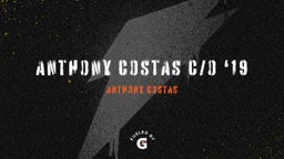 Anthony Costas C/O ‘19