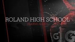 Blayne Allen's highlights Roland High School