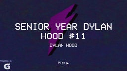 senior year Dylan Hood #11