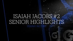Isaiah Jacobs #2 Senior highlights