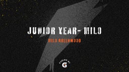 Junior Year- Milo 