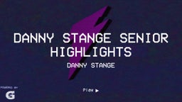 Danny Stange Senior Highlights