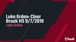 Luke Grden's highlights Luke Grden: Clear Brook HS 9/7/2019