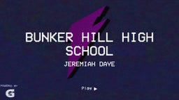 Jeremiah Daye's highlights Bunker Hill High School