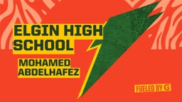 Mohamed Abdelhafez's highlights Elgin High School