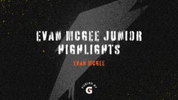 Evan McGee Junior Highlights