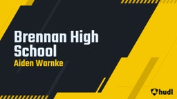 Aiden Warnke's highlights Brennan High School