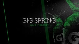 Alec Truett's highlights Big Spring