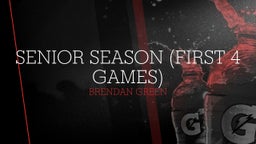 Senior Season (First 4 Games)
