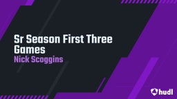 Sr Season First Three Games