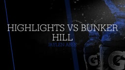 highlights vs bunker hill 