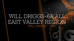 Will Driggs-6A All East Valley Region