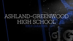 Jesus Zaragoza's highlights Ashland-Greenwood High School