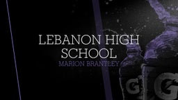 Marion Brantley's highlights Lebanon High School