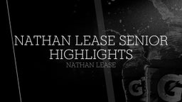Nathan Lease Senior Highlights